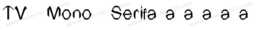 TV Mono Serif字体转换